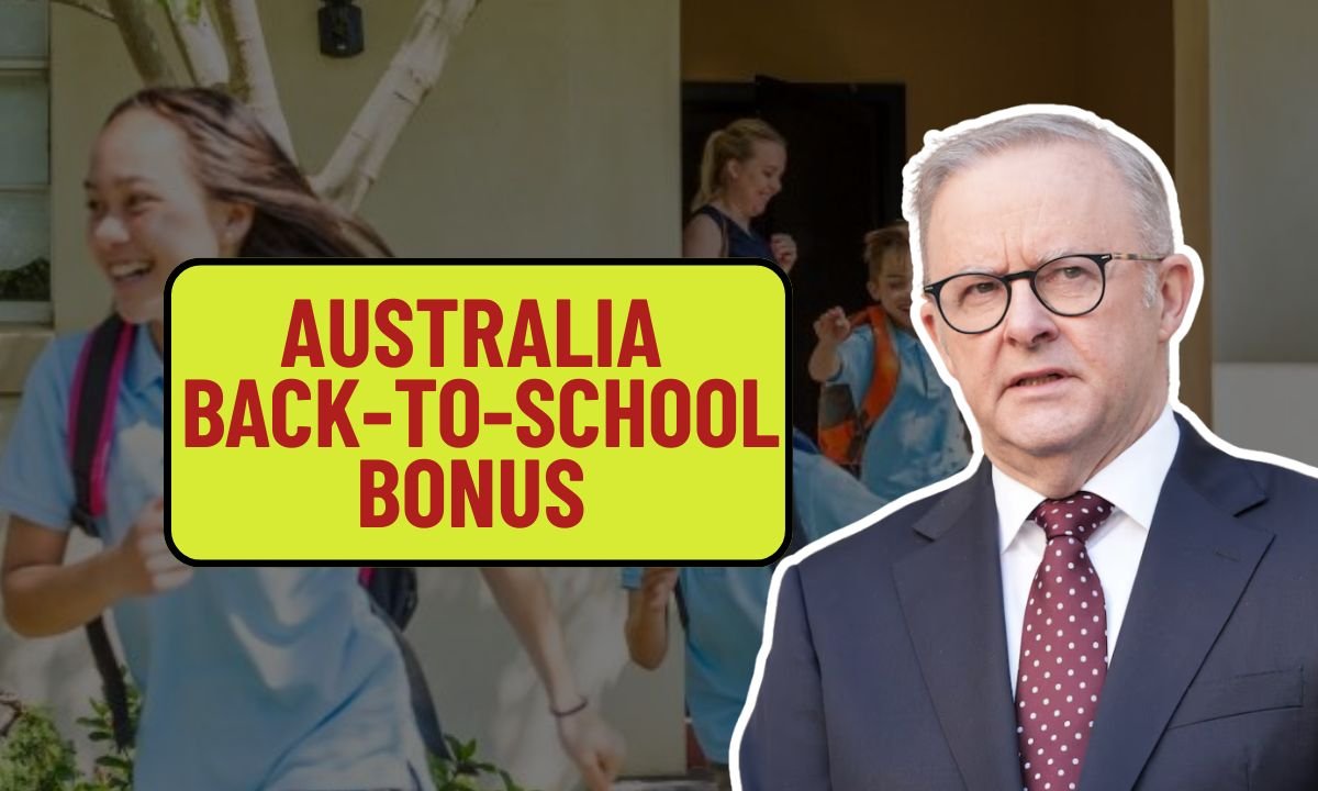 Australia’s 2025 Back-to-School Bonus
