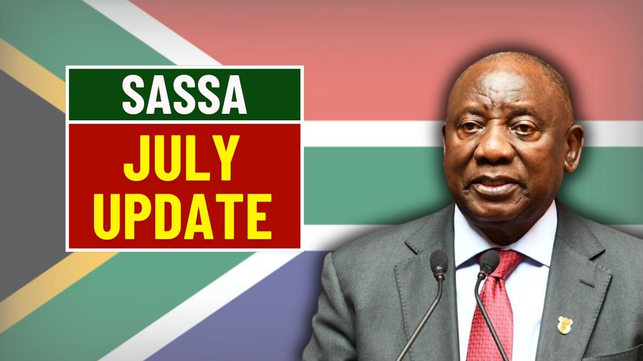 SASSA July Update